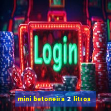 mini betoneira 2 litros